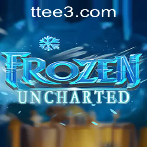 FrozenUncharted: Explore New Frontiers with 'ttee'
