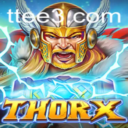 Discover the Thrilling World of ThorX: Adventure Awaits